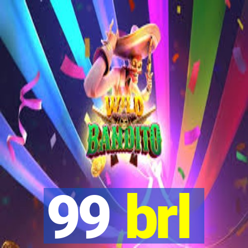 99 brl